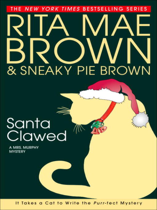 Title details for Santa Clawed by Rita Mae Brown - Wait list